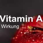 Vitamin A Wirkung