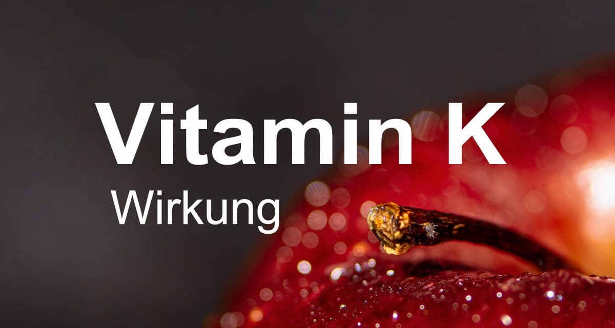 Vitamin K Wirkung