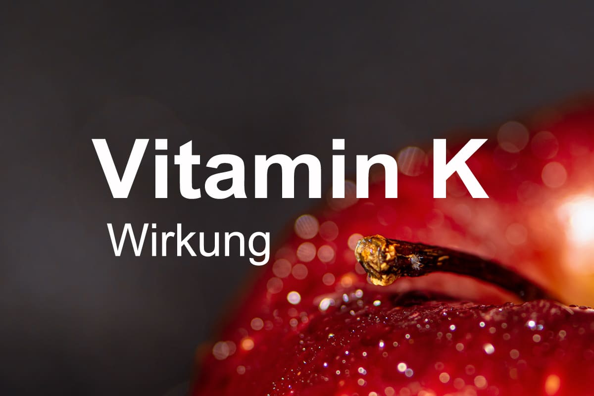 Vitamin K Wirkung
